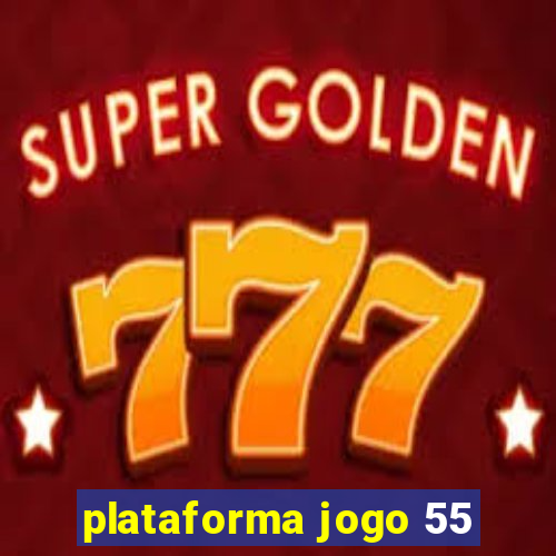 plataforma jogo 55